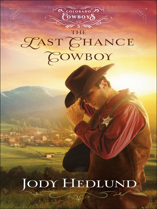 Title details for The Last Chance Cowboy by Jody Hedlund - Wait list